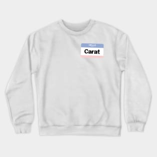 I'm a Carat Crewneck Sweatshirt
